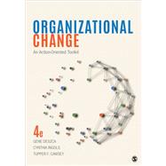 Organizational Change by Deszca, Gene; Ingols, Cynthia; Cawsey, Tupper F., 9781544351407