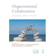 Organizational Collaboration: Themes and Issues by Di Domenico; MariaLaura, 9780415671408