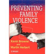 Preventing Family Violence by Browne, Kevin D.; Herbert, Martin, 9780471941408