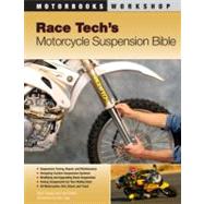 Race Tech's Motorcycle Suspension Bible by Thede, Paul; Parks, Lee, 9780760331408