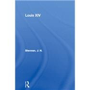 Louis XIV by Shennan,J. H., 9781138131408