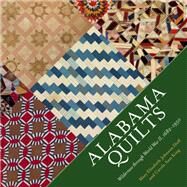 Alabama Quilts by Mary Elizabeth Johnson Huff; Carole Ann King, 9781496831408