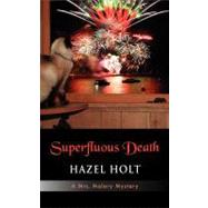 Superfluous Death by Holt, Hazel, 9781603811408