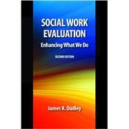 Social Work Evaluation by Dudley, James R., 9781935871408