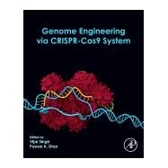 Genome Engineering Via Crispr-cas9 System by Singh, Vijai; Dhar, Pawan Kumar, 9780128181409
