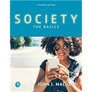 Society: The Basics [Rental Edition] by Macionis, John J., 9780134711409