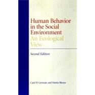 Human Behavior in the Social Environment by Germain, Carel B.; Bloom, Martin, 9780231111409