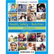 Bundle: Health, Safety, and Nutrition for the Young Child, Loose-leaf Version, 10th + MindTapV2.0, 1 term Printed Access Card by Marotz, 9780357251409