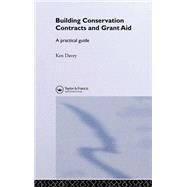 Building Conservation Contracts and Grant Aid: A practical guide by Davey; Ken, 9780419171409