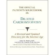 The Official Patient's Sourcebook on Dilated Cardiomyopathy by Icon Health Publications, 9780597831409