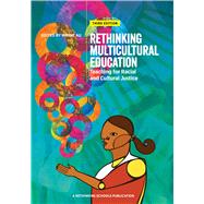Rethinking Multicultural Education: Teaching for Racial and Cultural Justice by Wanye Au, 9780942961409