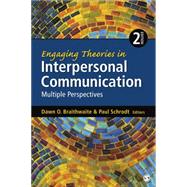 Engaging Theories in Interpersonal Communication by Braithwaite, Dawn O.; Schrodt, Paul, 9781452261409