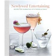 Newlywed Entertaining by Williams-Sonoma; Kernick, John, 9781681881409