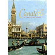 Canaletto & the Art of Venice by Razzall, Rosie; Whitaker, Lucy; Munz, Niko (CON); Chorley, Claire (CON), 9781909741409