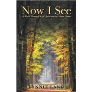 Now I See by Lang, Lynnie, 9781984511409