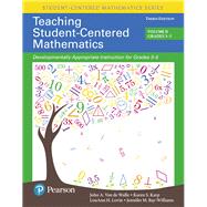 Teaching Student-Centered Mathematics Developmentally Appropriate Instruction for Grades 3-5 (Volume II), with Enhanced Pearson eText - Access Card Package by Van de Walle, John A.; Karp, Karen S.; Lovin, LouAnn H.; Bay-Williams, Jennifer M., 9780134081410