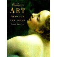 Gardner's Art Through the Ages by Tansev, Richard, 9780155011410