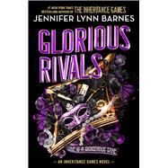 Glorious Rivals by Barnes, Jennifer Lynn, 9780316481410