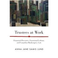 Trustees at Work by Lund, Anna Jane Samis, 9780774861410