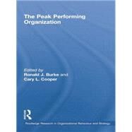The Peak Performing Organization by Burke; Ronald J., 9781138011410