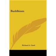 Buddhism by Gard, Richard A., 9781425421410