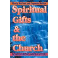 Spiritual Gifts and the Church by Bridger, David, 9781857921410