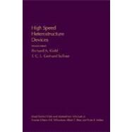 High Speed Heterostructure Devices by Beer; Weber; Willardson; Kiehl; Gerhard Sollner, 9780127521411