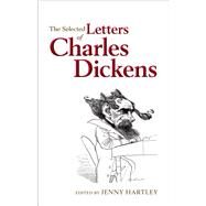 The Selected Letters of Charles Dickens by Hartley, Jenny, 9780199591411
