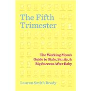 The Fifth Trimester by SMITH BRODY, LAUREN, 9780385541411