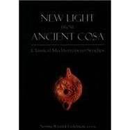 New Light from Ancient Cosa: Classical Mediterranean Studies in Honor of Cleo Rickman Fitch by Goldman, Norma Wynick; Fitch, Cleo Rickman, 9780820451411