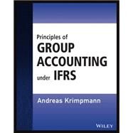 Principles of Group Accounting Under Ifrs by Krimpmann, Andreas, 9781118751411