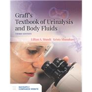 Graff's Textbook of Urinalysis and Body Fluids 3rd Edition by Lillian Mundt; Kristy Shanahan, 9781284221411