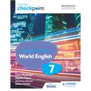 Cambridge Checkpoint Lower Secondary World English Student's Book 7 by Fiona Macgregor; Daphne Paizee, 9781398311411