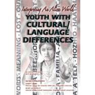 Youth with Cultural/Language Differences by McIntosh, Kenneth; Walker, Ida, 9781422201411