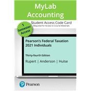MyLab Accounting with Pearson eText -- Access Card -- for Pearson's Federal Taxation 2021 Individuals by Timothy J. Rupert; Kenneth E. Anderson; David S. Hulse, 9780135981412