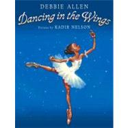 Dancing in the Wings by Allen, Debbie (Author); Nelson, Kadir (Illustrator), 9780142501412
