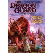 The Dragon Guard The Magickers #3 by Drake, Emily, 9780756401412