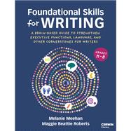 Foundational Skills for Writing by Melanie Meehan; Maggie Beattie Roberts, 9781071981412