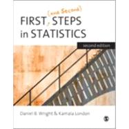 First and Second Steps in Statistics by Daniel B Wright, 9781412911412