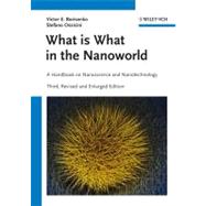 What is What in the Nanoworld A Handbook on Nanoscience and Nanotechnology by Borisenko, Victor E.; Ossicini, Stefano, 9783527411412