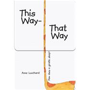 This Way, That Way by Louchard, Anne; Louchard, Anne, 9789888341412