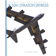 B-52H Stratofortress by Fargo, Jordan, 9798896801412