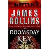 The Doomsday Key by Rollins, James, 9780061791413