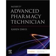 Mosby's Advanced Pharmacy Technician by Davis, Karen, 9780323761413