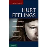 Hurt Feelings: Theory, Research, and Applications in Intimate Relationships by Luciano L'Abate, 9780521141413