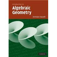 Introduction to Algebraic Geometry by Brendan Hassett, 9780521691413
