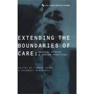 Extending the Boundaries of Care Medical Ethics and Caring Practices by Kohn, Tamara; McKechnie, Rosemary, 9781859731413