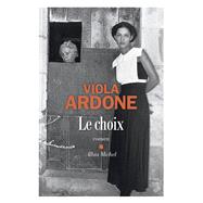 Le Choix by Viola Ardone, 9782226471413