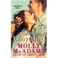 CHANGING EVERYTHING         MM by MCADAMS MOLLY, 9780062391414