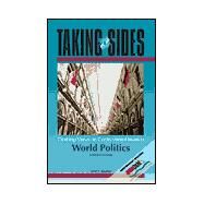 Taking Sides : Clashing Views on Controversial Issues in World Politics by Rourke, John T., 9780697391414